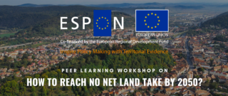 ESPON Peer Learning Workshop "How to reach no net land take by 2050?"